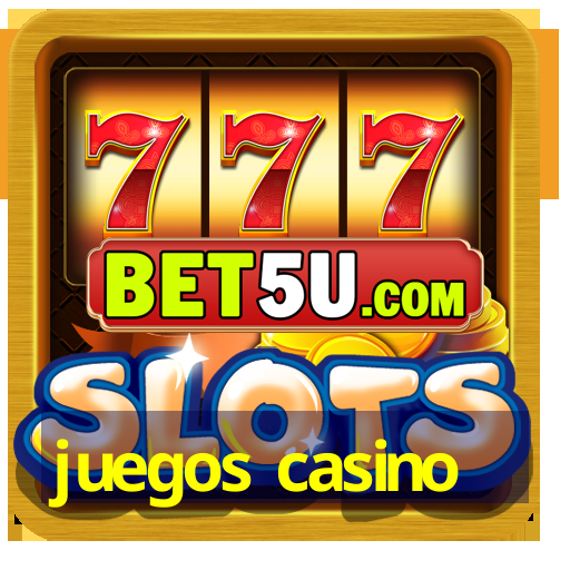 juegos casino